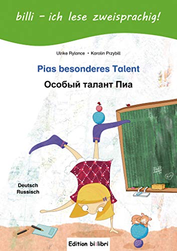 Stock image for Pias besonderes Talent. Kinderbuch Deutsch-Russisch mit Lesertsel -Language: german for sale by GreatBookPrices