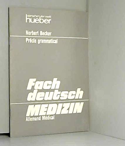 Beispielbild fr Fachdeutsch Medizin. Allemand Medical. Precisngrammatical zum Verkauf von Bernhard Kiewel Rare Books