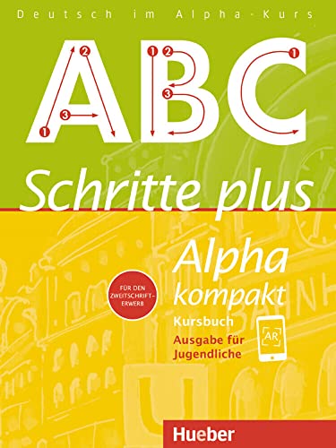 Stock image for Schritte plus Alpha kompakt - Ausgabe fr Jugendliche: Deutsch als Zweitsprache / Kursbuch for sale by medimops