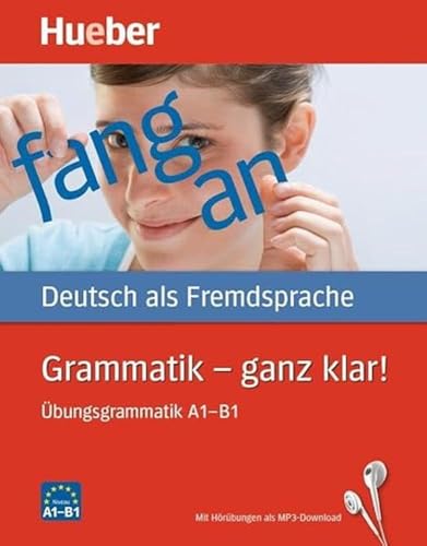 9783190315550: Grammatik. Ganz klar! Grammatica con esercizi. Livello A1-B1. Ediz. internazionale. Per le Scuole superiori. Con CD-Audio: Grammatik - ganz klar! Buch mit Audios onlin