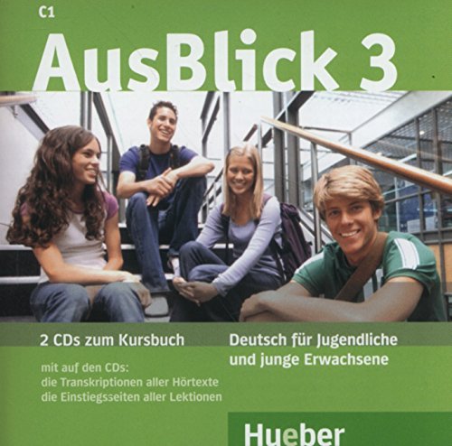 Beispielbild fr AusBlick 3: Deutsch fr Jugendliche und junge Erwachsene.Deutsch als Fremdsprache / 2 Audio-CDs zum Kursbuch zum Verkauf von medimops