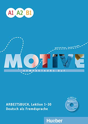 Motive - Kompaktkurs DaF: Arbeitsbuch A1-B1