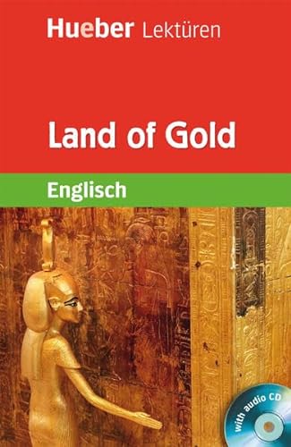 Hueber Lektüren - Stufe 1: Land of Gold. Lektüre + CD: 1. Lernjahr / 5. Klasse /300 Wörter - Claire Craig
