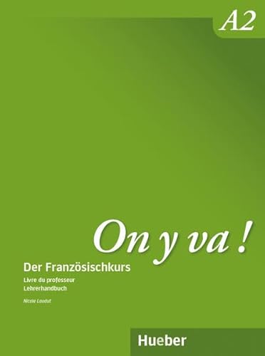 On y va ! A2: Der Französischkurs. Livre du professeur - Lehrerhandbuch - Nicole Laudut