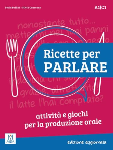 Beispielbild fr Ricette per parlare - edizione aggiornata. Attivit e giochi per la produzione orale. Kopiervorlagen -Language: italian zum Verkauf von GreatBookPrices