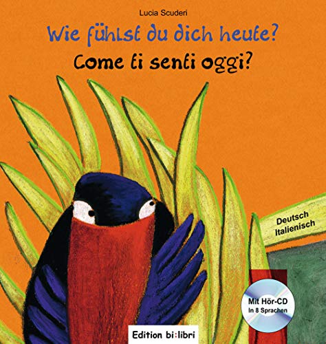 Beispielbild fr Wie fhlst du dich heute? Kinderbuch Deutsch-Italienisch zum Verkauf von Blackwell's