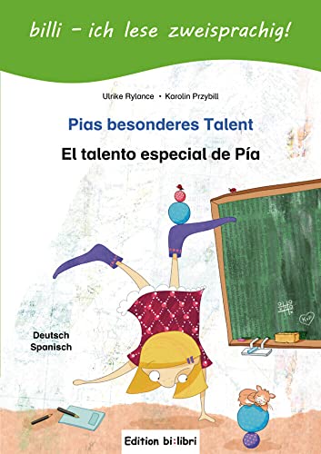 9783190395989: Pias besonderes Talent. Kinderbuch Deutsch-Spanisch mit Lesertsel: El talento especial de Pa