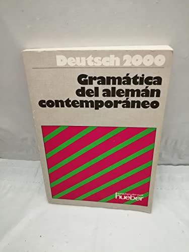 Beispielbild fr Deutsch 2000, Grammatiken, Gramatica del aleman contemporaneo (Spanisch) zum Verkauf von medimops
