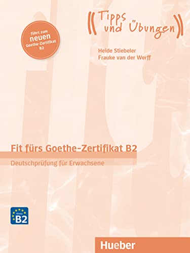 Fit Furs Goethe Zertifikat B2 Deutschprufung Fur Erwachsene Deutsch Als Fremdsprache Ubungsbuch Mit Audios Online Von Frauke Van Der Werff Neu Taschenbuch 2019 Aha Buch Gmbh