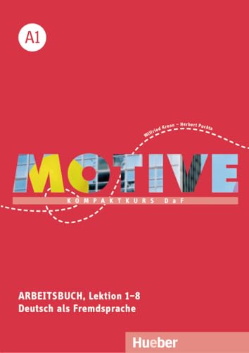 Imagen de archivo de Motive A1. Arbeitsbuch, Lektion 1-8 mit Audios online: Kompaktkurs DaF.Deutsch als Fremdsprache a la venta por Revaluation Books