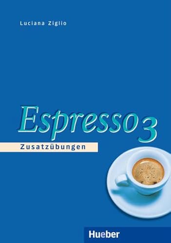 Imagen de archivo de Espresso, Ein Italienischkurs. Espresse 3. Zusatzbungen a la venta por medimops