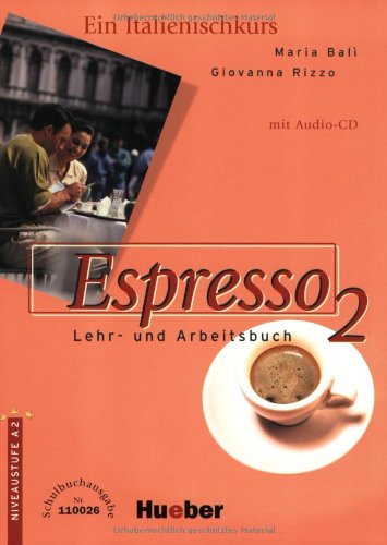 Stock image for Espresso 2. Ein Italtienischkurs: Espresso 2. Schulbuchausgabe. Ein Italienischkurs. (Ohne Lsungen). (Lernmaterialien) for sale by medimops