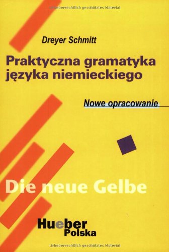 9783190572557: Lehr- und bungsbuch der deutschen Grammatik, Neubearbeitung, Deutsch-Polnisch, Praktyczna gramatyka jezyka niemieckiego