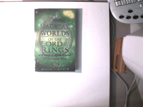 9783190629268: The Magical Worlds of the Lord of the Rings: A Treasury of Myths, Legends and Fascinating Facts