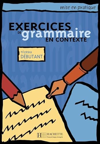 Stock image for Exercices de grammaire en contexte. Niveau dbutant / Livre de l'lve - Kursbuch -Language: french for sale by GreatBookPrices