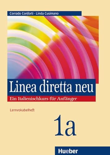 Linea diretta neu 1 A. Lernvokabelheft: Ein Italienischkurs fÃ¼r AnfÃ¤nger (9783190653430) by Conforti, Corrado; Cusimano, Linda