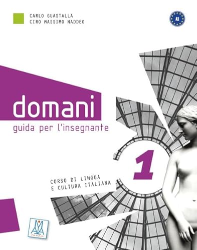 Stock image for domani 1. Guida per l'insegnante - Lehrerhandbuch: Corso di lingua e cultura italiana for sale by Revaluation Books