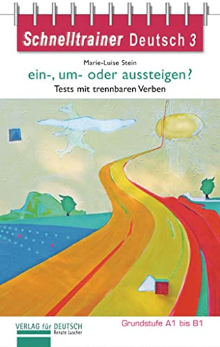 Imagen de archivo de Schnelltrainer Deutsch: ein-, um- oder aussteigen? -Language: spanish a la venta por GreatBookPrices