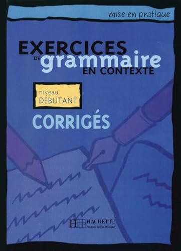 9783190733835: Exercices de grammaire en contexte. Niveau dbutant / Corrigs - Lsungsheft