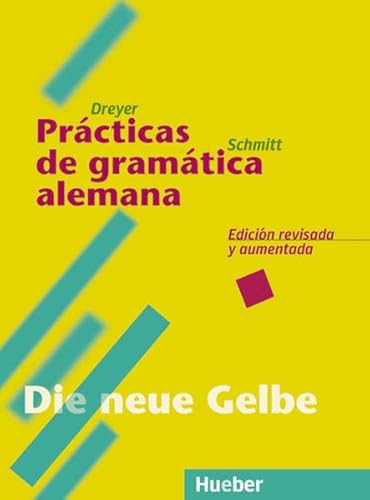 Practicas de gramatica alemana.Lehr-und Ubungsbuch der deutschen grammatik. Neubearbeitung.