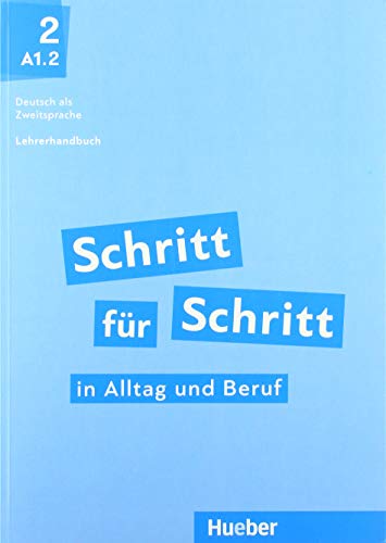 Beispielbild fr Schritt fr Schritt in Alltag und Beruf 2: Deutsch als Zweitsprache / Lehrerhandbuch zum Verkauf von medimops