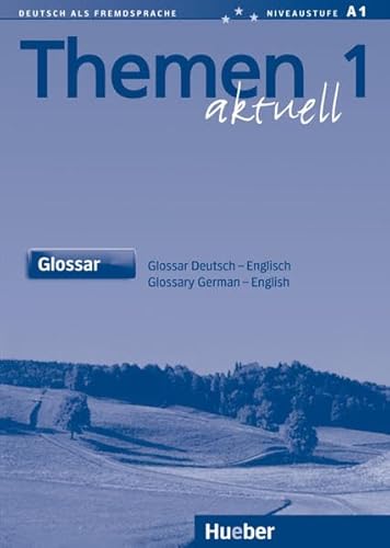 Stock image for Themen aktuell 1. Glossar Deutsch - Englisch : Lehrwerk fr Deutsch als Fremdsprache. Niveaustufe A 1 for sale by Better World Books