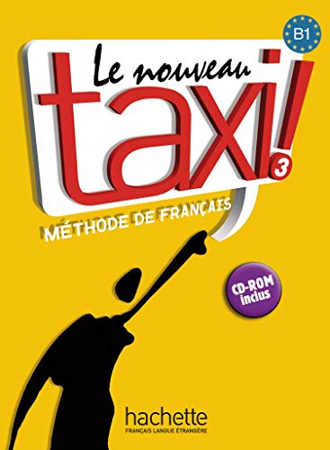 Beispielbild fr Le nouveau taxi ! 03. Kursbuch mit DVD-ROM zum Verkauf von Blackwell's
