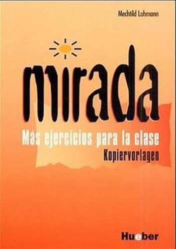 9783190840915: Mirada. Mas ejercicios para la clase. Kopiervorlagen: Ein Spanischkurs fr Anfnger