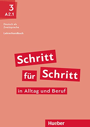 Stock image for Schritt fr Schritt in Alltag und Beruf 3. Lehrerhandbuch: Deutsch als Zweitsprache for sale by Revaluation Books