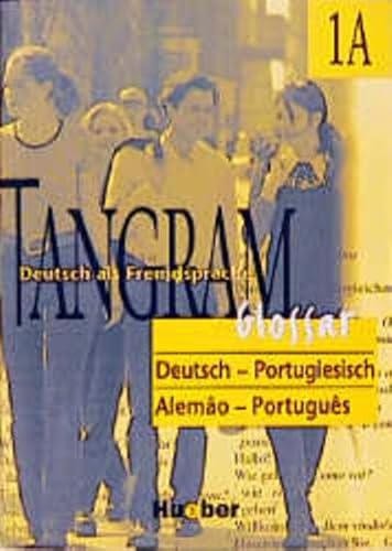 Stock image for TANGRAM 1 A Deutsch als Fremdsprache : Glossar Deutsch - Portugiesisch for sale by Bernhard Kiewel Rare Books