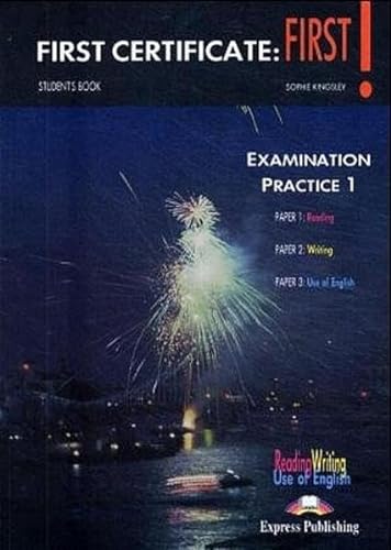 9783190929030: First Certificate: First! Examination Practice 1. Student's Papers 1, 2, 3