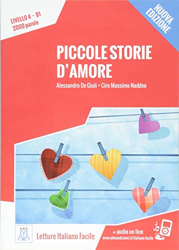 Stock image for Livello 4. Piccole storie d'amore - Nuovo Edizione -Language: italian for sale by GreatBookPrices