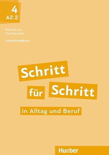Beispielbild fr Schritt fr Schritt in Alltag und Beruf 4: Deutsch als Zweitsprache / Lehrerhandbuch zum Verkauf von medimops