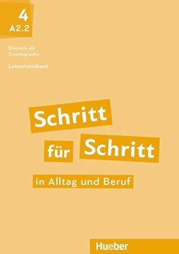 Stock image for Schritt fr Schritt in Alltag und Beruf 4: Deutsch als Zweitsprache / Lehrerhandbuch for sale by medimops