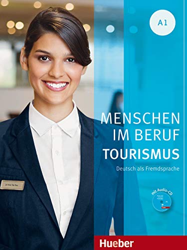 Stock image for Menschen im Beruf - Tourismus A1: Deutsch als Fremdsprache / Kursbuch mit bungsteil und Audio-CD for sale by medimops