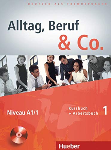 Beispielbild fr Alltag, Beruf & Co.: Kurs- und Arbeitsbuch 1 mit CD zum Arbeitsbuch zum Verkauf von WorldofBooks