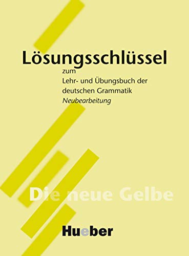 Lehr-Und Ubungsbuch Der Deutschen Grammatik LÃ sungsschlÃ¼ssel: Schlussel (A2-C1) - Schmitt, Richard