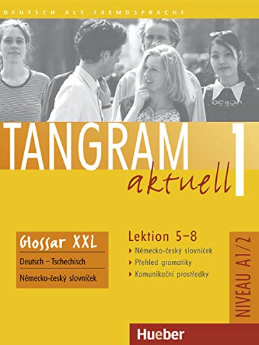 Beispielbild fr Tangram aktuell 1: Tangram aktuell 1. Lektion 5-8. Glossar XXL Deutsch - Tschechisch zum Verkauf von medimops