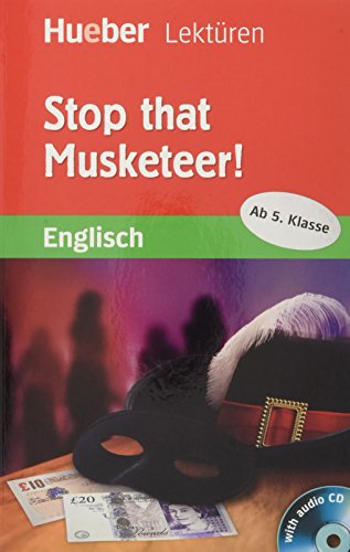 9783191129965: Stop that Musketeer! Lektre mit Audio-CD: Englisch / Lektre mit Audio-CD