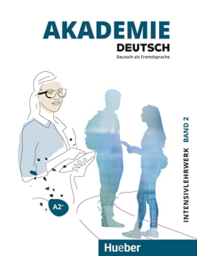 9783191216504: Akademie Deutsch. Deutsch als Fremdsprache. Intensivlehrwerk. Per le Scuole superiori. Con File audio per il download. A2+ (Vol. 2)