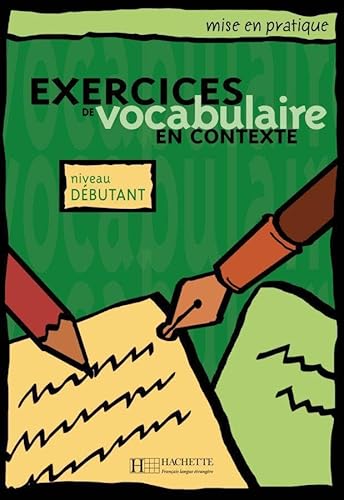 Stock image for Exercices de vocabulaire en contexte. Niveau d butant / Livre de l' l ve - Kursbuch -Language: french for sale by GreatBookPricesUK