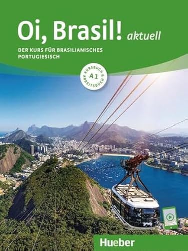 Imagen de archivo de Oi, Brasil! aktuell A1. Kurs- und Arbeitsbuch mit Audios online a la venta por Blackwell's