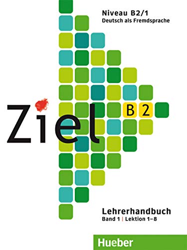 9783191316747: Ziel. Niveau B2/1. Lehrerhandbuch. Lektion 1-8. Per il Liceo scientifico. Con 2 CD-Audio: B2 Lehrerhandbuch Band 1