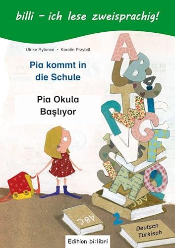 9783191395957: Pia kommt in die Schule. Kinderbuch Deutsch-Trkisch: Mit Lesertsel