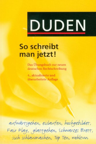 Stock image for Duden So schreibt man jetzt! for sale by medimops