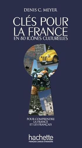 9783191733834: Cls pour la France en 80 icnes culturelles: pour comprendre la France et les Franais / Buch