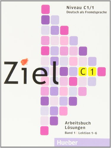 9783191816759: Ziel C1/1, Arbeitsbuch Losungen: C1 Losungen zum Arbeitsbuch Band 1