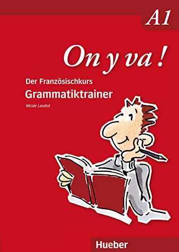 On y va ! A1. Grammatiktrainer - Nicole Laudut