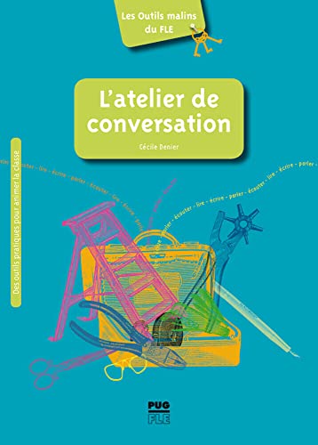 Stock image for L'atelier de conversation: Conseils, pistes et outils / Buch for sale by Chiron Media