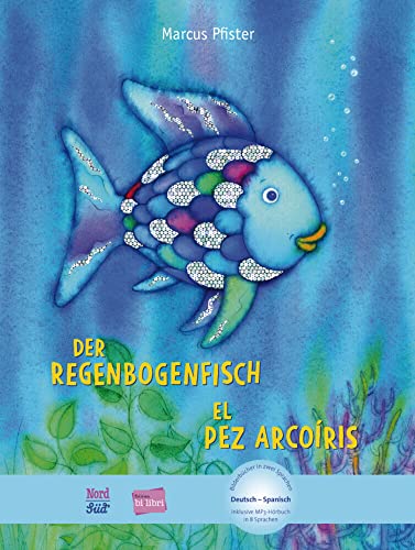 Imagen de archivo de Der Regenbogenfisch / El Pez Arcoris a la venta por a Livraria + Mondolibro